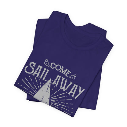 Come Sail Away T-Shirt Retro Nautical Sailing Tee