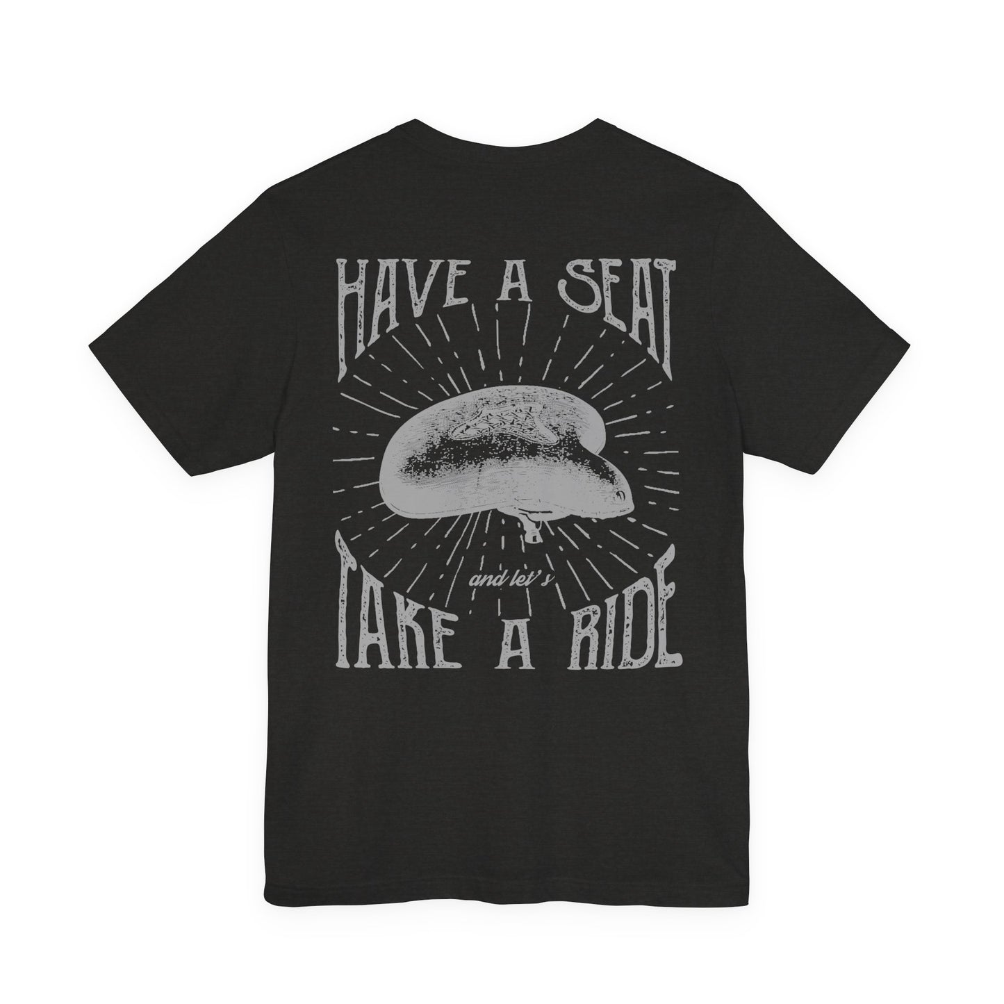 Cycling T-Shirt Have a Seat Take a Ride Tee