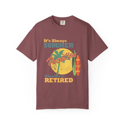 Retirement Tee It's Always Summer Vacation