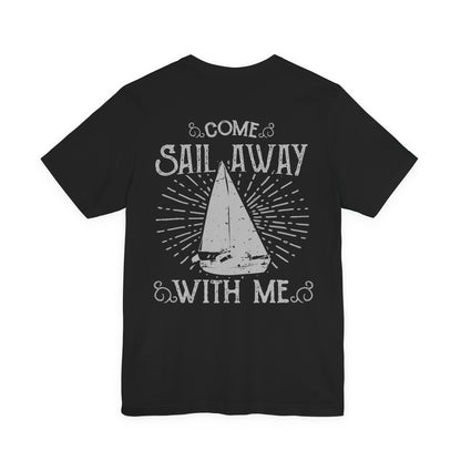 Come Sail Away T-Shirt Retro Nautical Sailing Tee