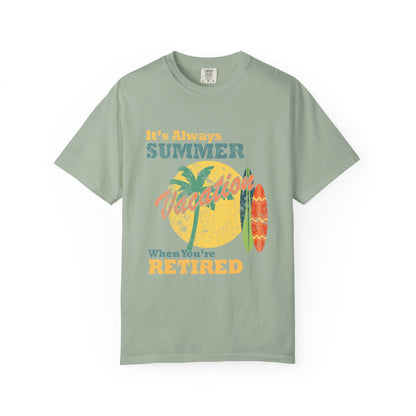 Retirement Tee It's Always Summer Vacation