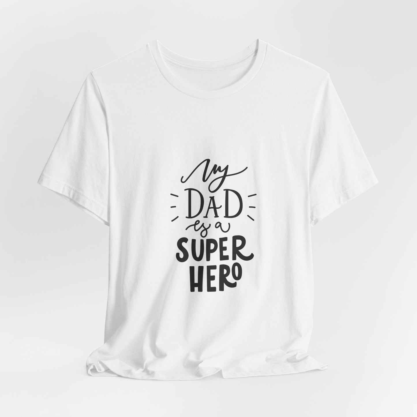 My Dad Is a Superhero T-Shirt Kids Gift