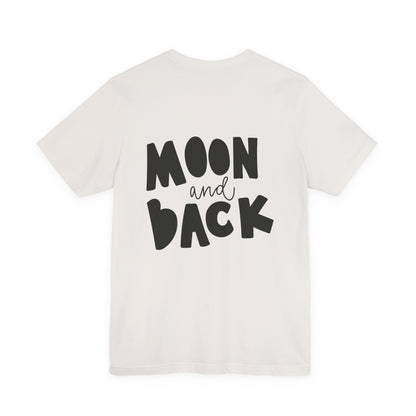 Moon and Back T-Shirt Love Quote Family Tee