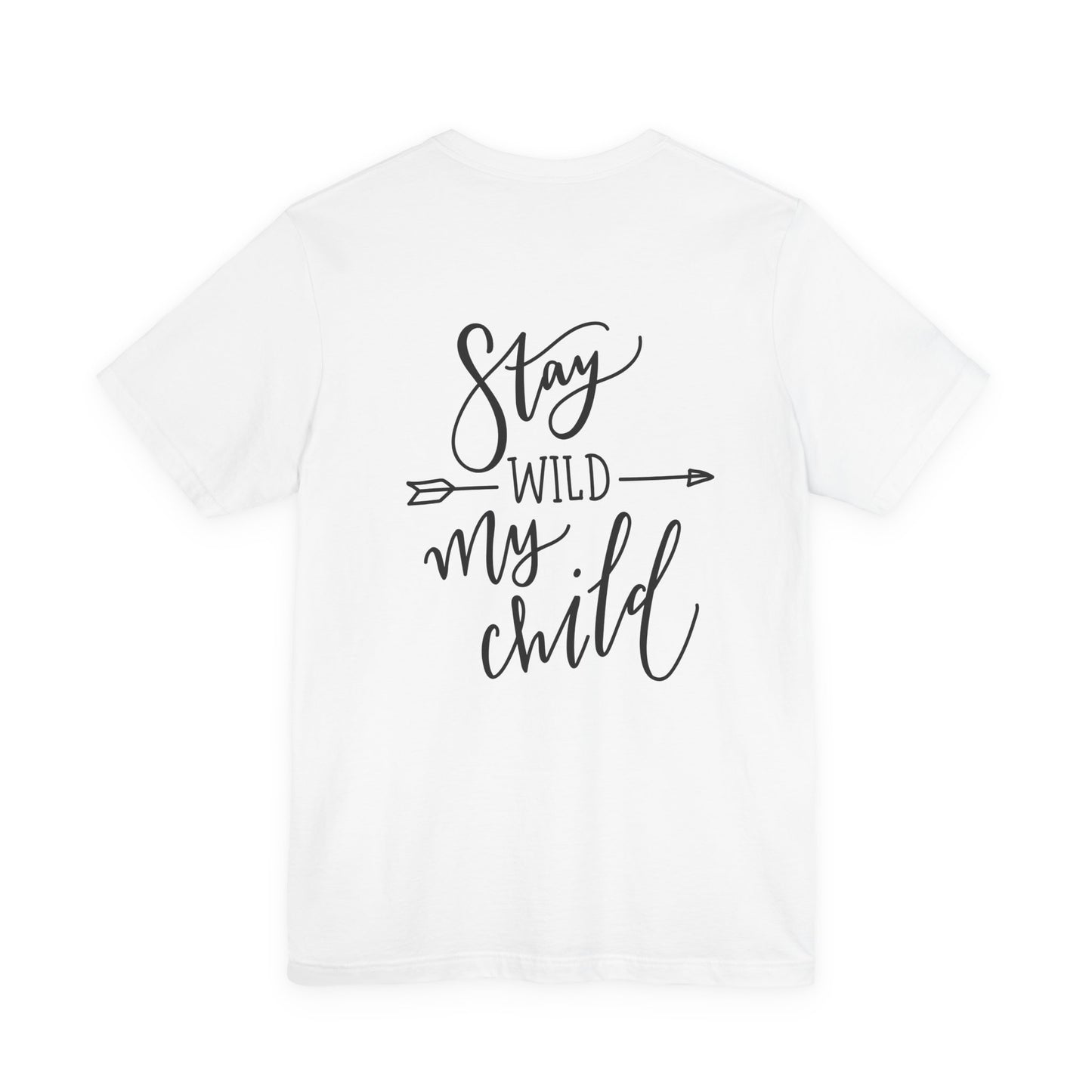 Stay Wild My Child T-Shirt Arrow Boho Tee