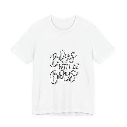 Boys Will Be Boys T-Shirt Funny Kids Tee