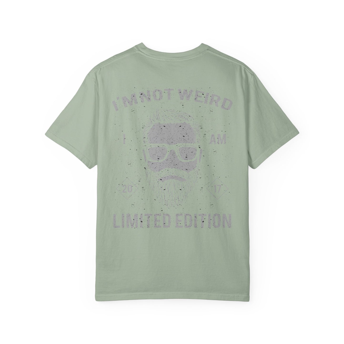 I'm Not Weird I Am Limited Edition Tee