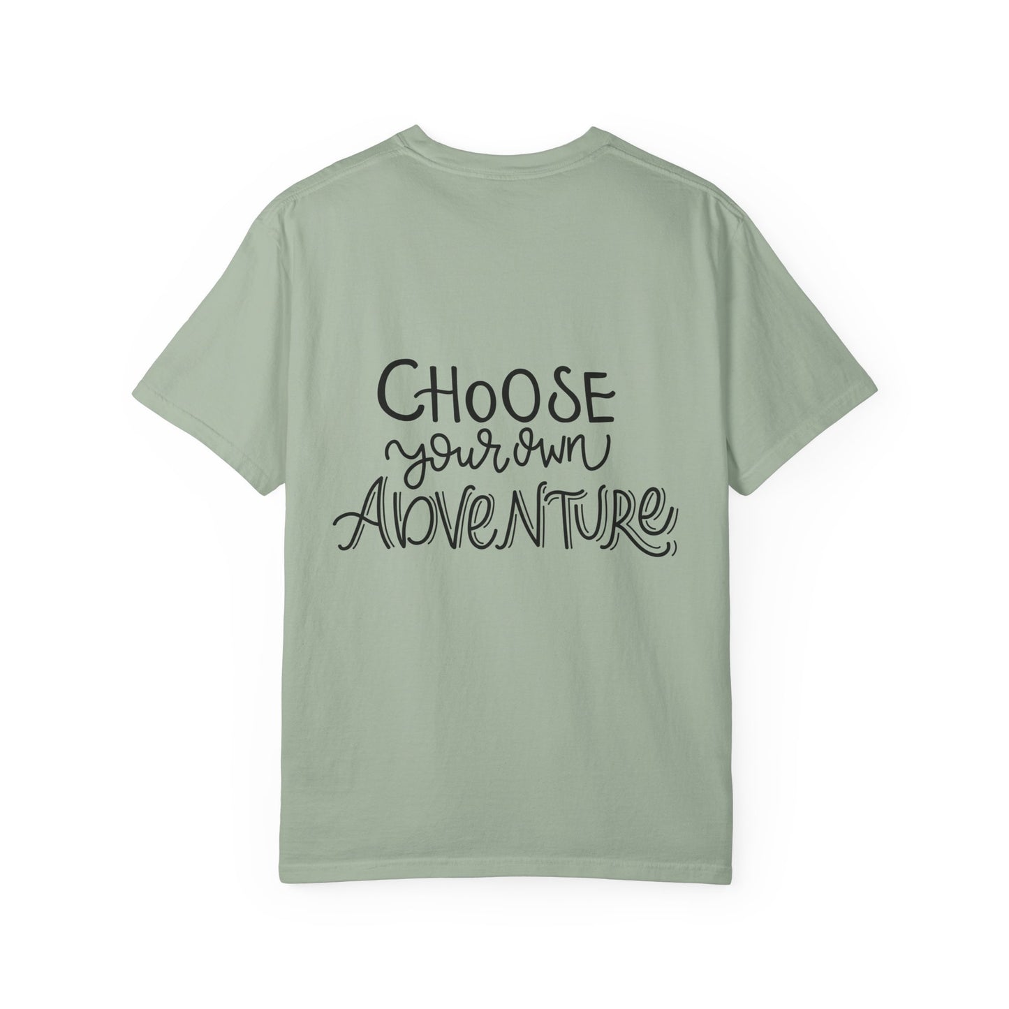 Choose Your Own Adventure Garment-Dyed Tee