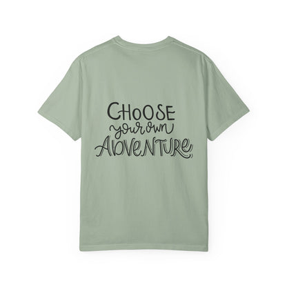Choose Your Own Adventure Garment-Dyed Tee