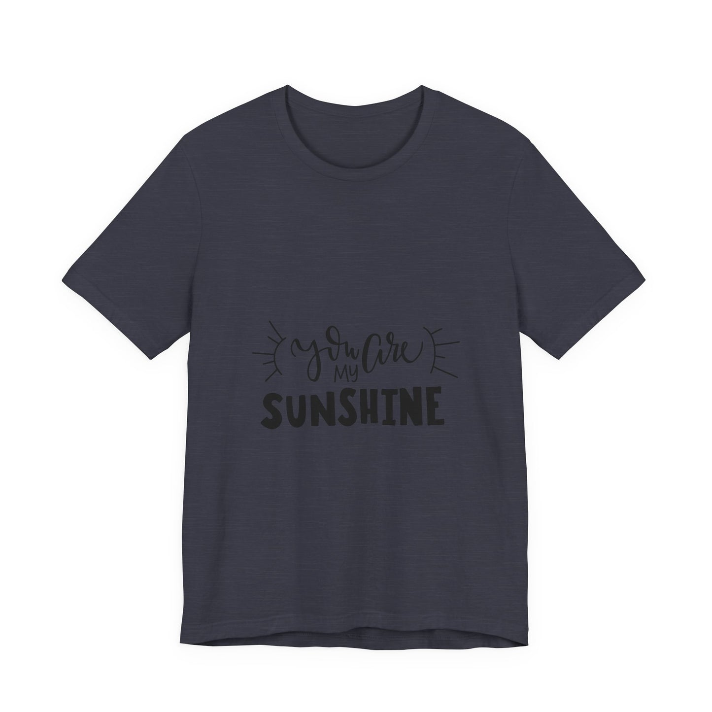 You Are My Sunshine T-Shirt Cute Gift Tee