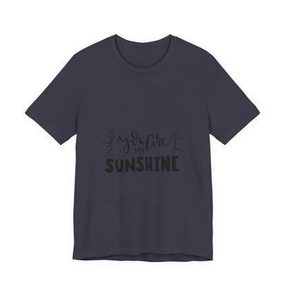 You Are My Sunshine T-Shirt Cute Gift Tee