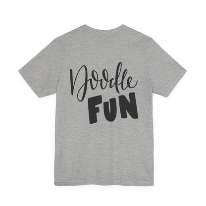 Doodle Fun T-Shirt Hand Lettered Artist Tee