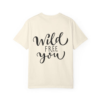 Wild Free You Garment-Dyed Heavyweight Tee