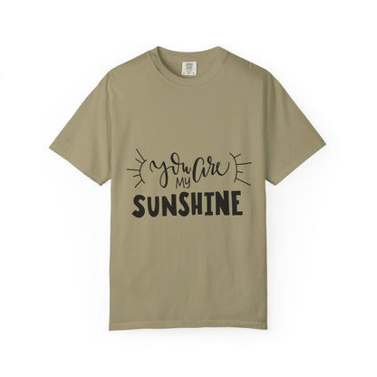 You Are My Sunshine Garment-Dyed Tee Gift