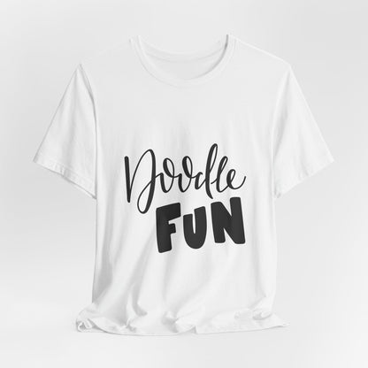 Doodle Fun T-Shirt Hand Lettered Artist Tee