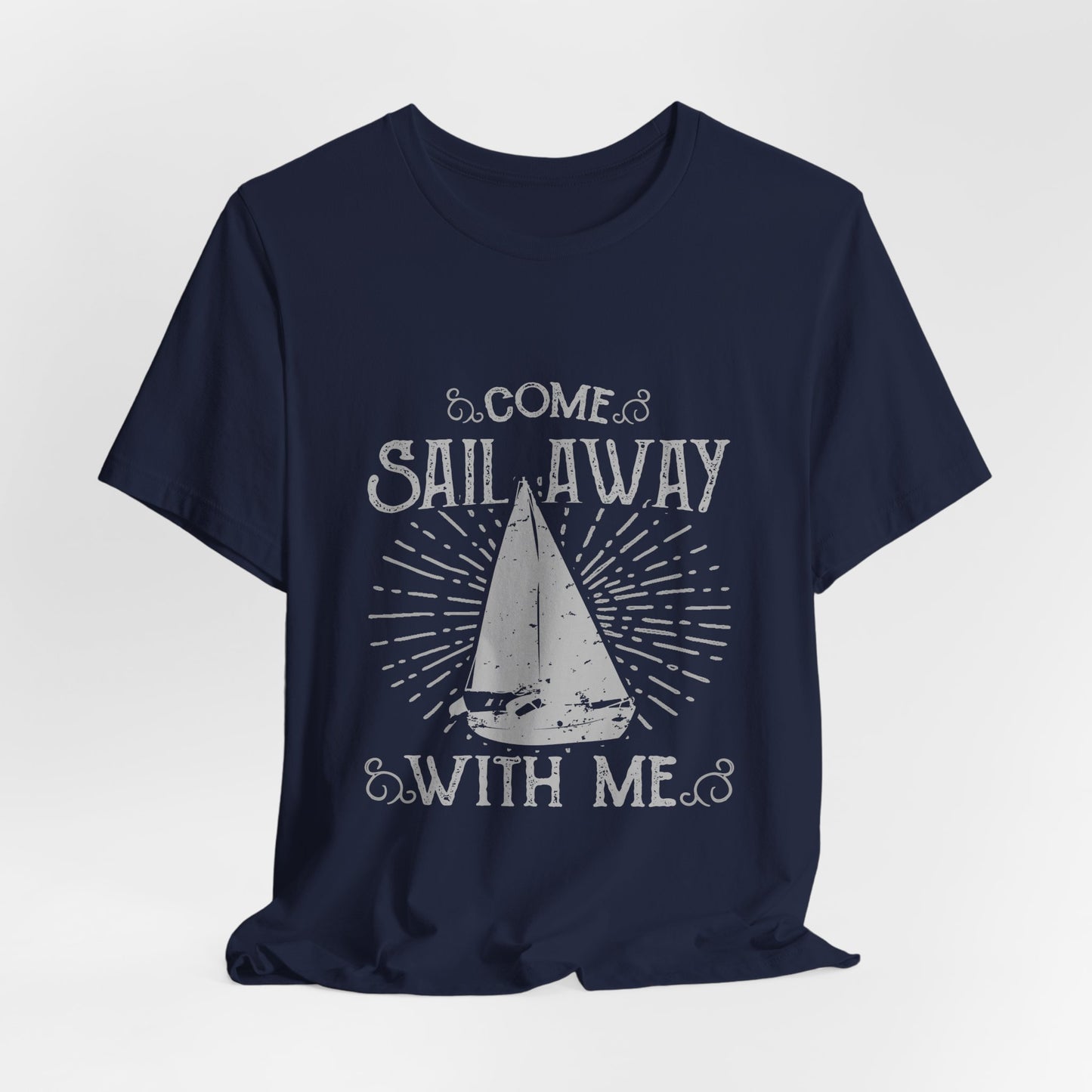 Come Sail Away T-Shirt Retro Nautical Sailing Tee
