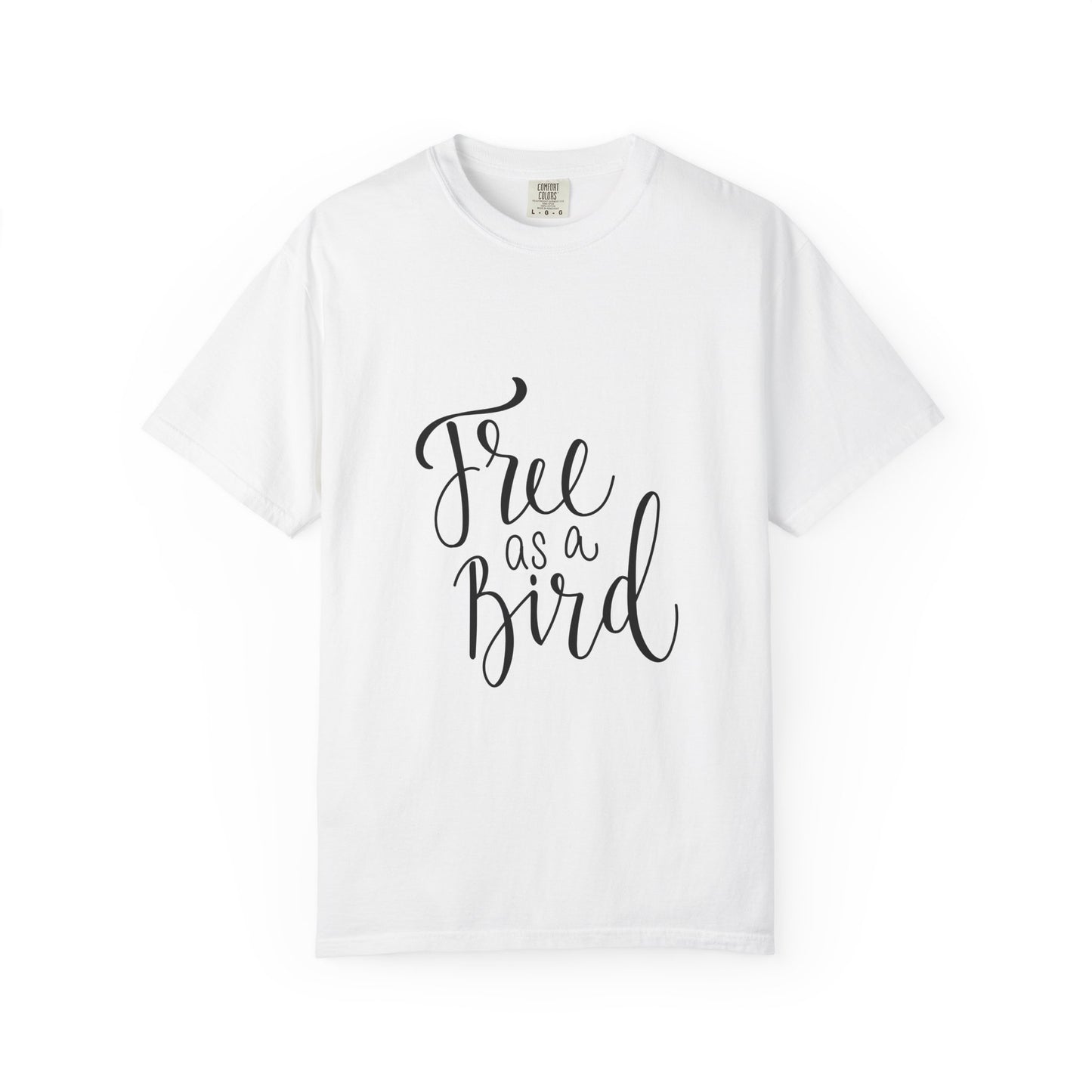 Free as a Bird Garment-Dyed Tee Calligraphy
