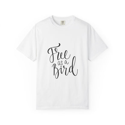 Free as a Bird Garment-Dyed Tee Calligraphy