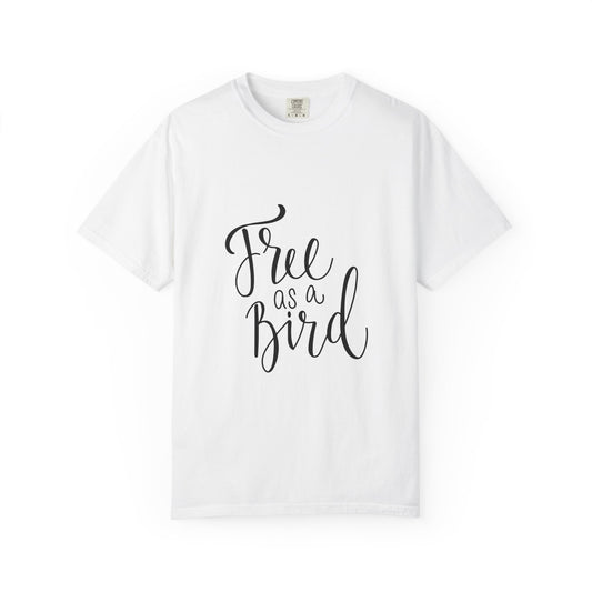 Free as a Bird Garment-Dyed Tee Calligraphy