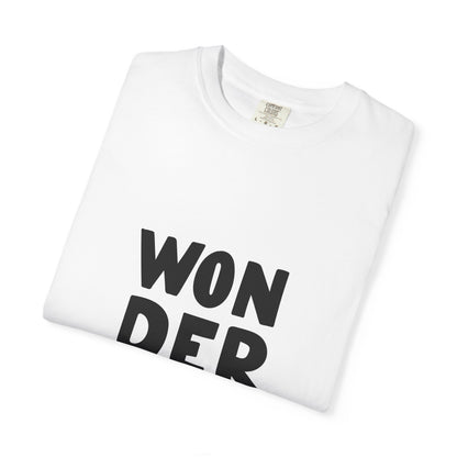 Wonderful Garment-Dyed Tee Bold Typography