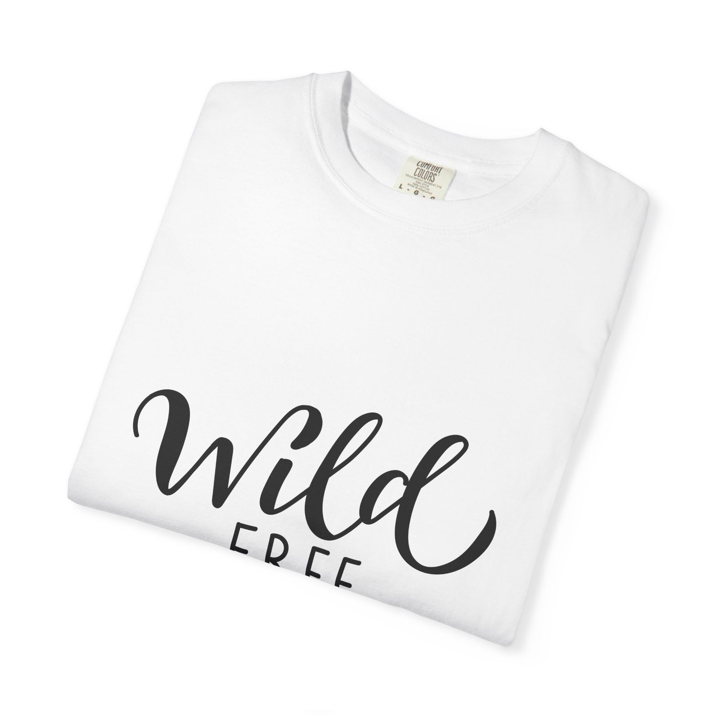 Wild Free You Garment-Dyed Heavyweight Tee