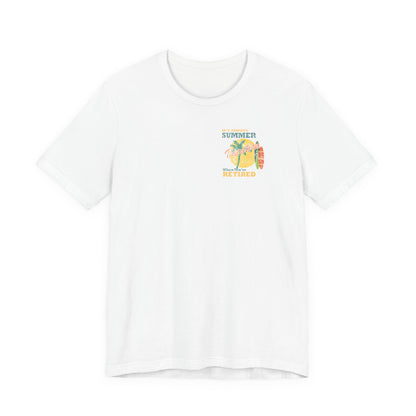 Back Print Retirement Tee Always Summer Vacation