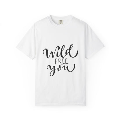 Wild Free You Garment-Dyed Heavyweight Tee