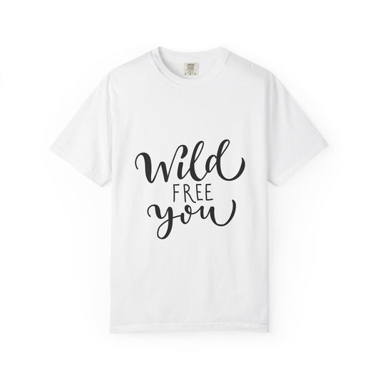 Wild Free You Garment-Dyed Heavyweight Tee