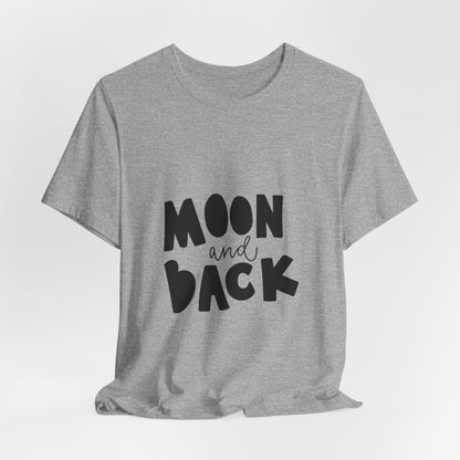 Moon and Back T-Shirt Love Quote Family Tee