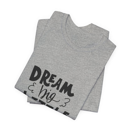 Dream Big Little Man T-Shirt for Toddler Boys