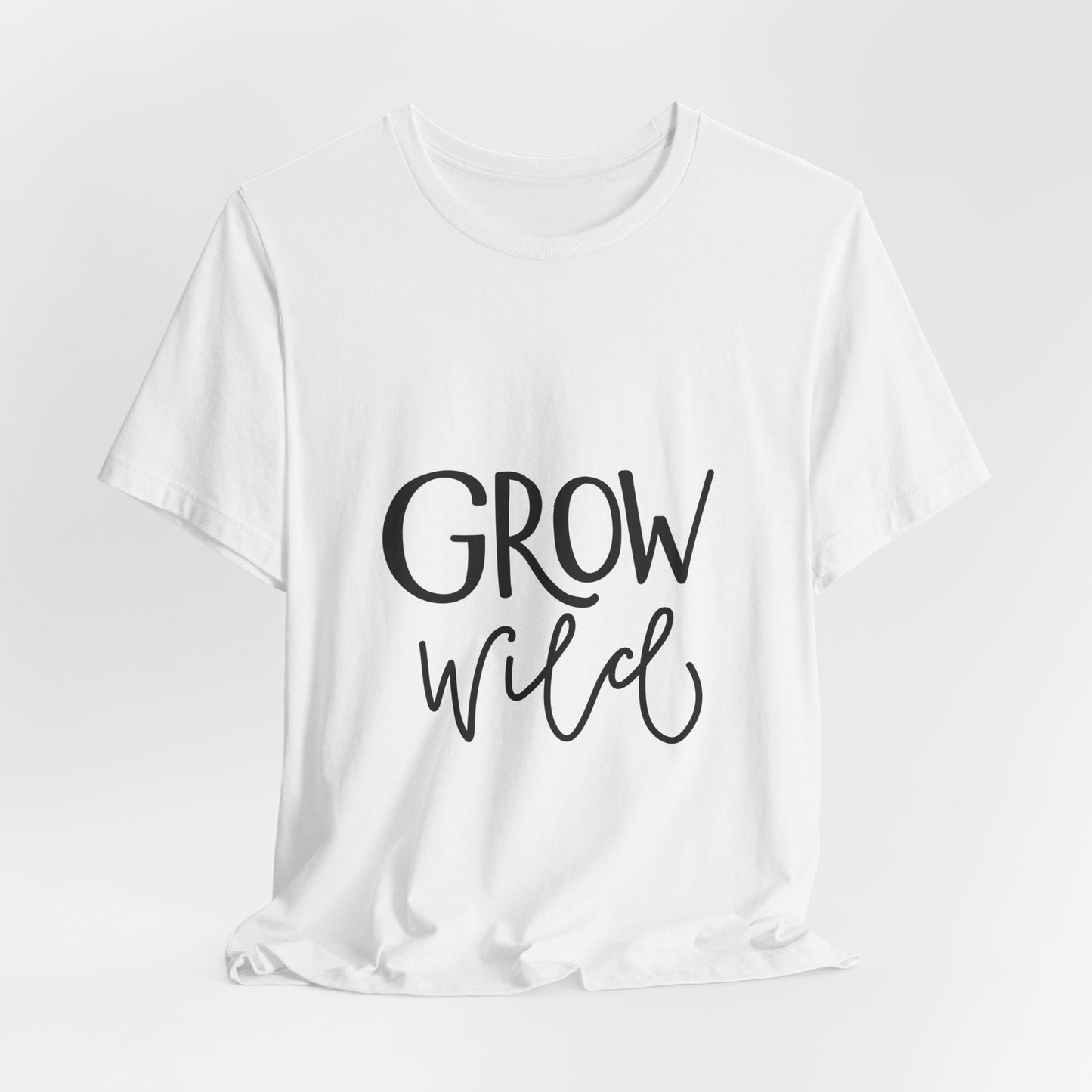 Grow Wild T-Shirt Hand Lettered Nature Tee
