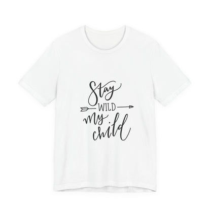 Stay Wild My Child T-Shirt Arrow Boho Tee
