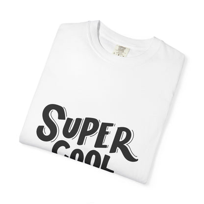 Super Cool Kid Tee Garment-Dyed Kids Shirt