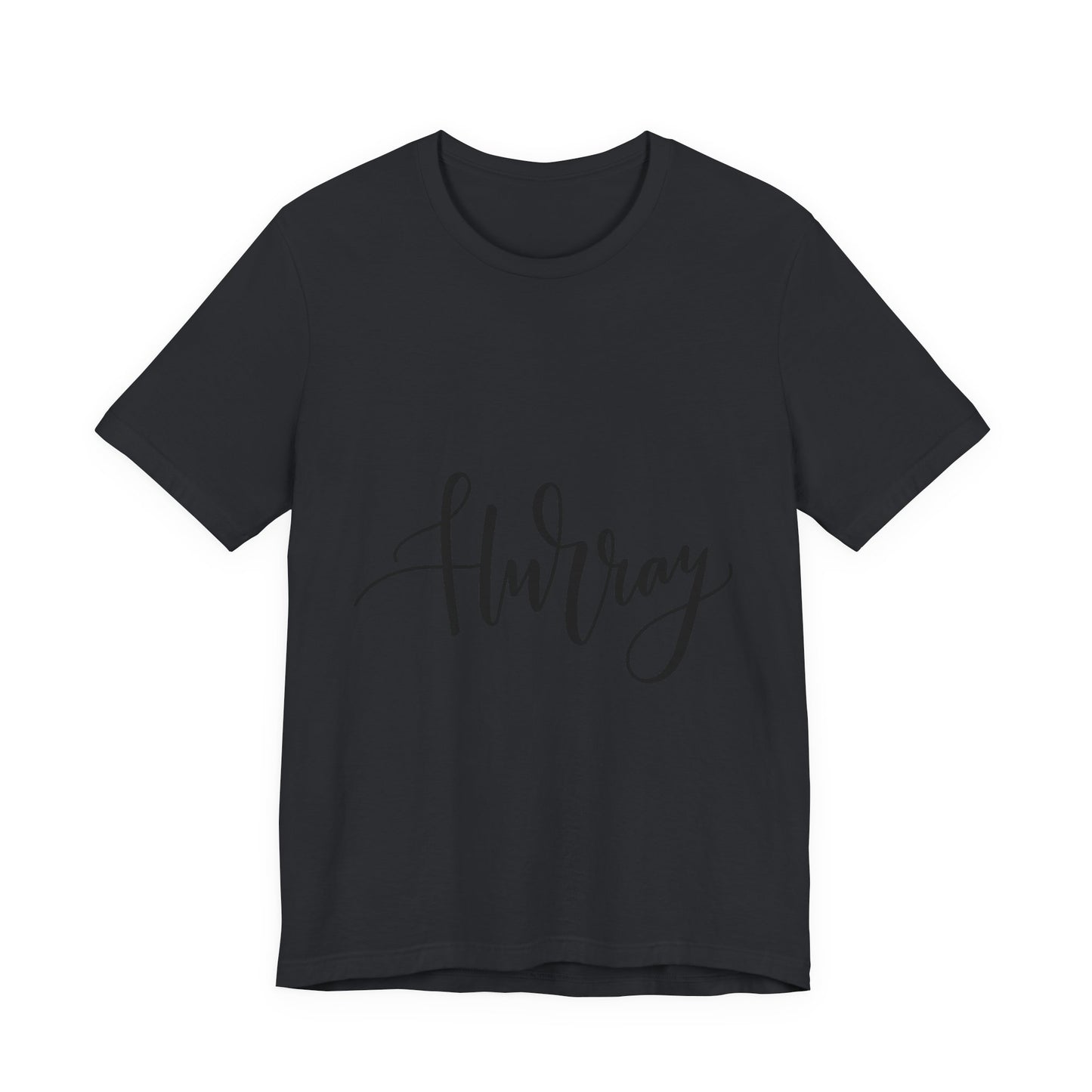 Hurray T-Shirt Calligraphy Script Celebration Tee