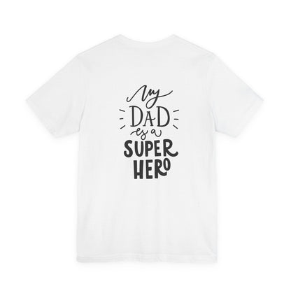 My Dad Is a Superhero T-Shirt Kids Gift