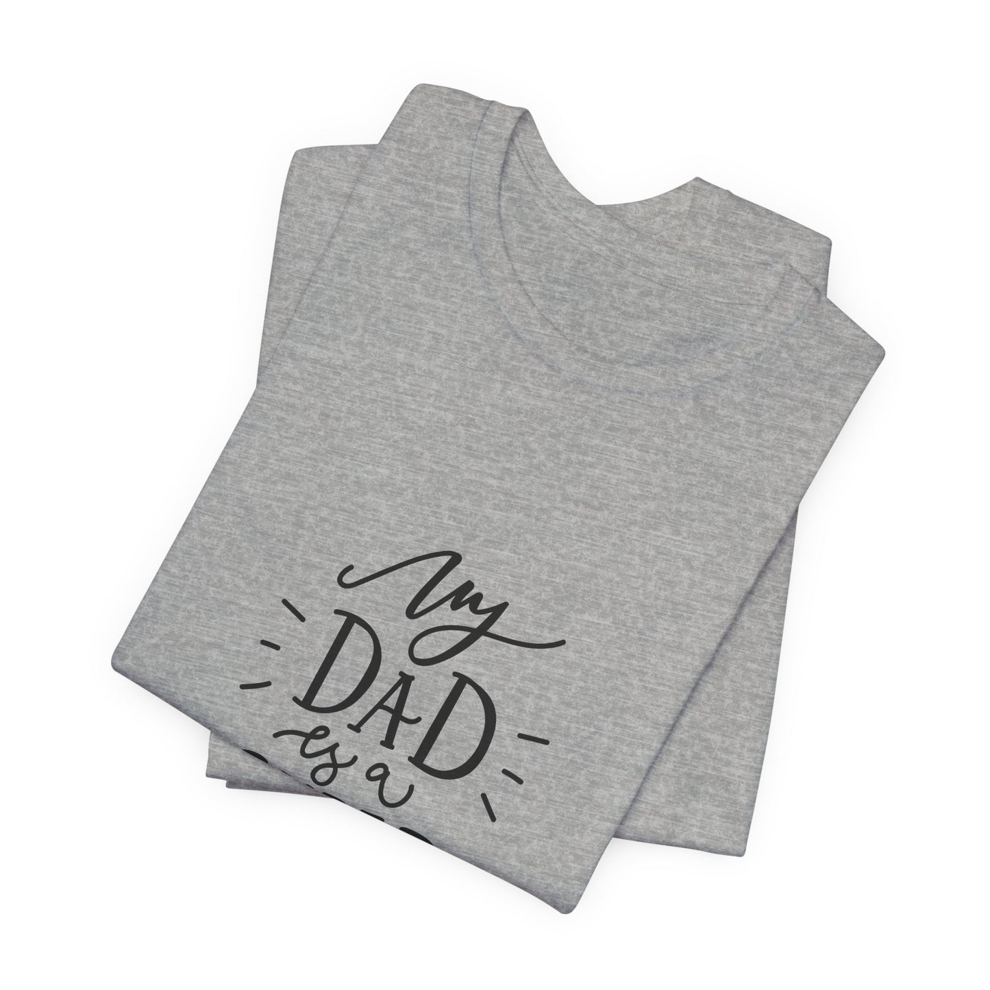 My Dad Is a Superhero T-Shirt Kids Gift