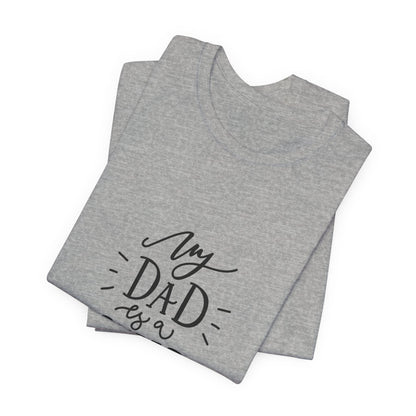My Dad Is a Superhero T-Shirt Kids Gift