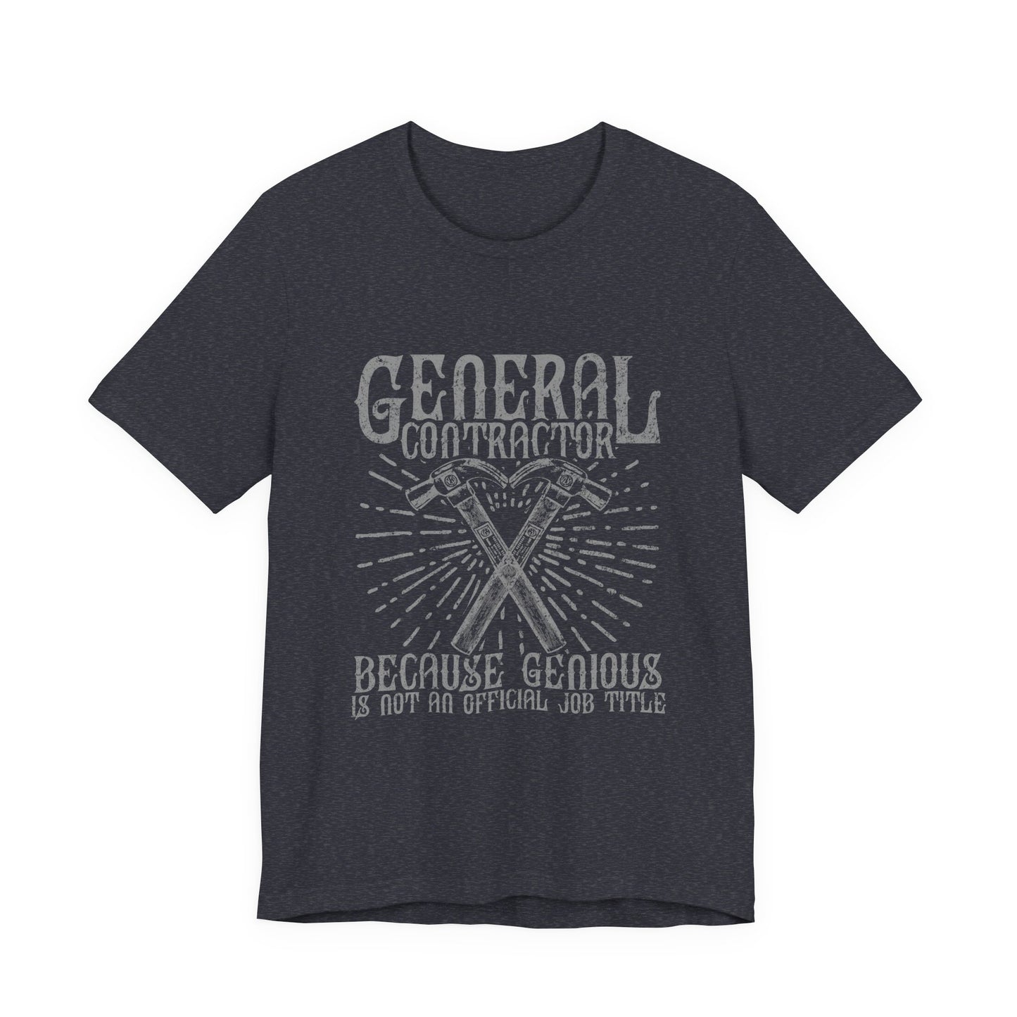 General Contractor Funny T-Shirt Genius Gift