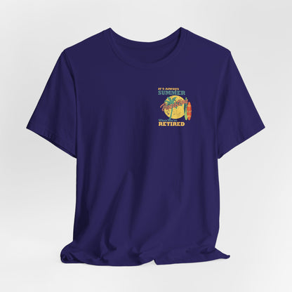 Back Print Retirement Tee Always Summer Vacation