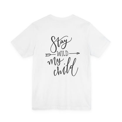 Stay Wild My Child T-Shirt Arrow Boho Tee