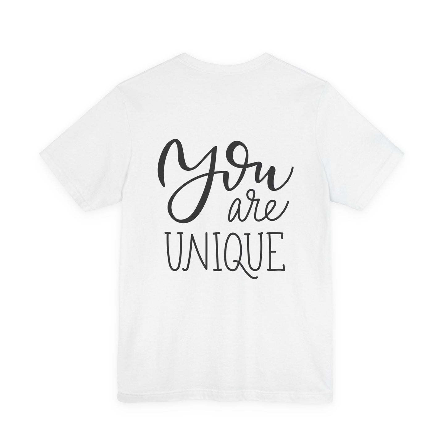 You Are Unique T-Shirt Positive Quote Tee
