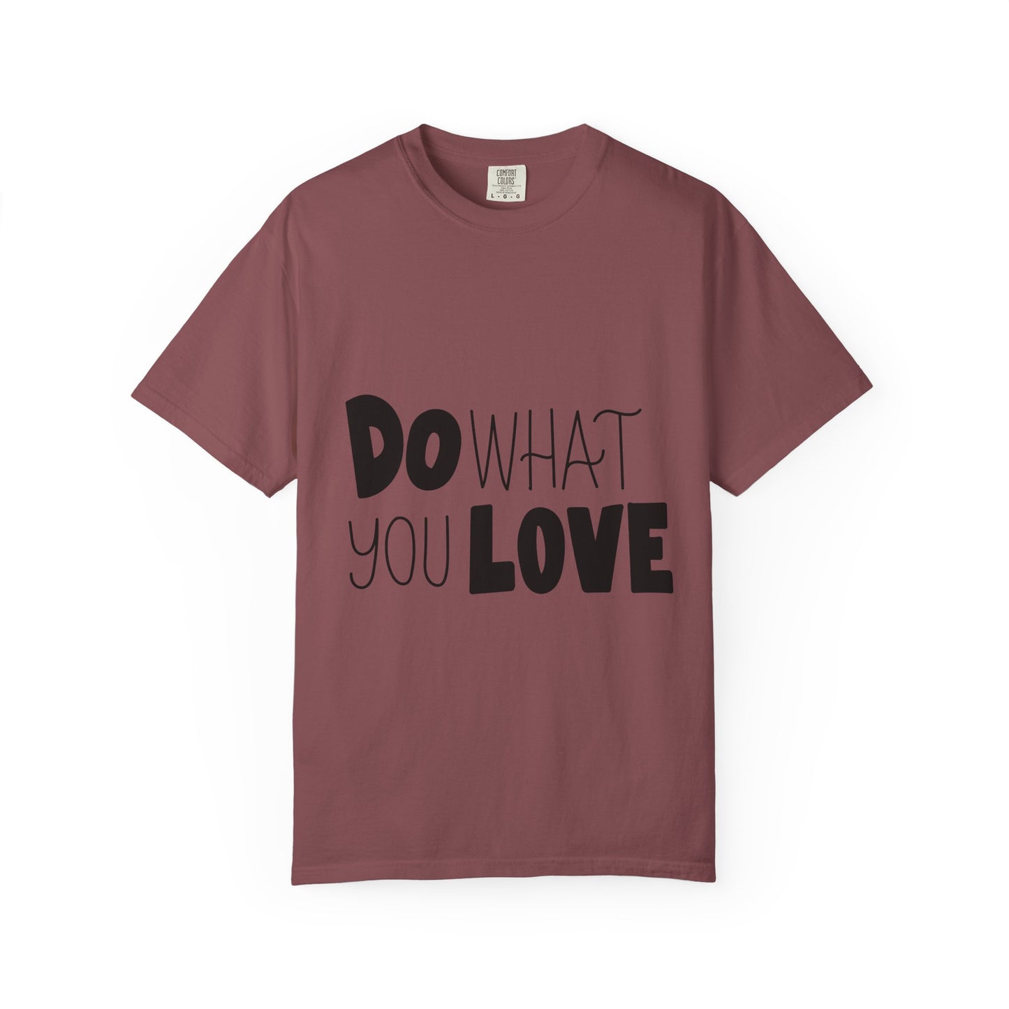 Do What You Love Garment-Dyed Tee