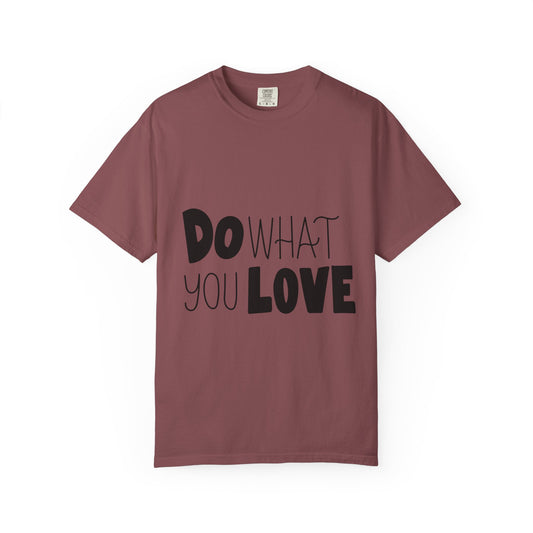 Do What You Love Garment-Dyed Tee