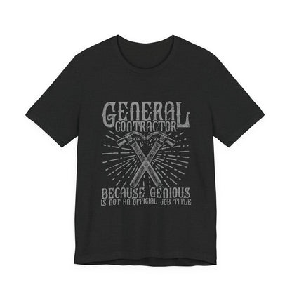 General Contractor Funny T-Shirt Genius Gift