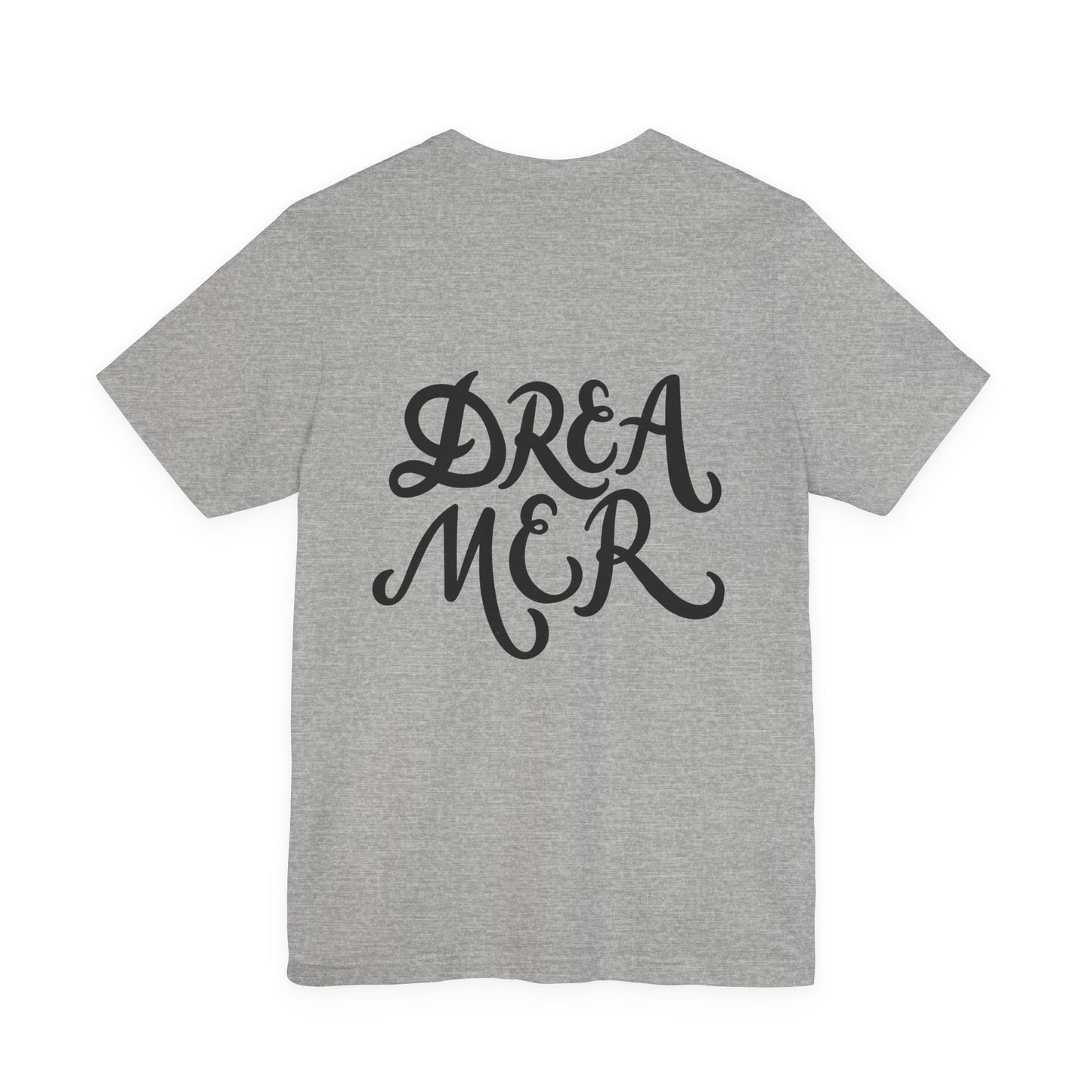 Dreamer T-Shirt Bold Script Inspirational Tee