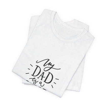 My Dad Is a Superhero T-Shirt Kids Gift