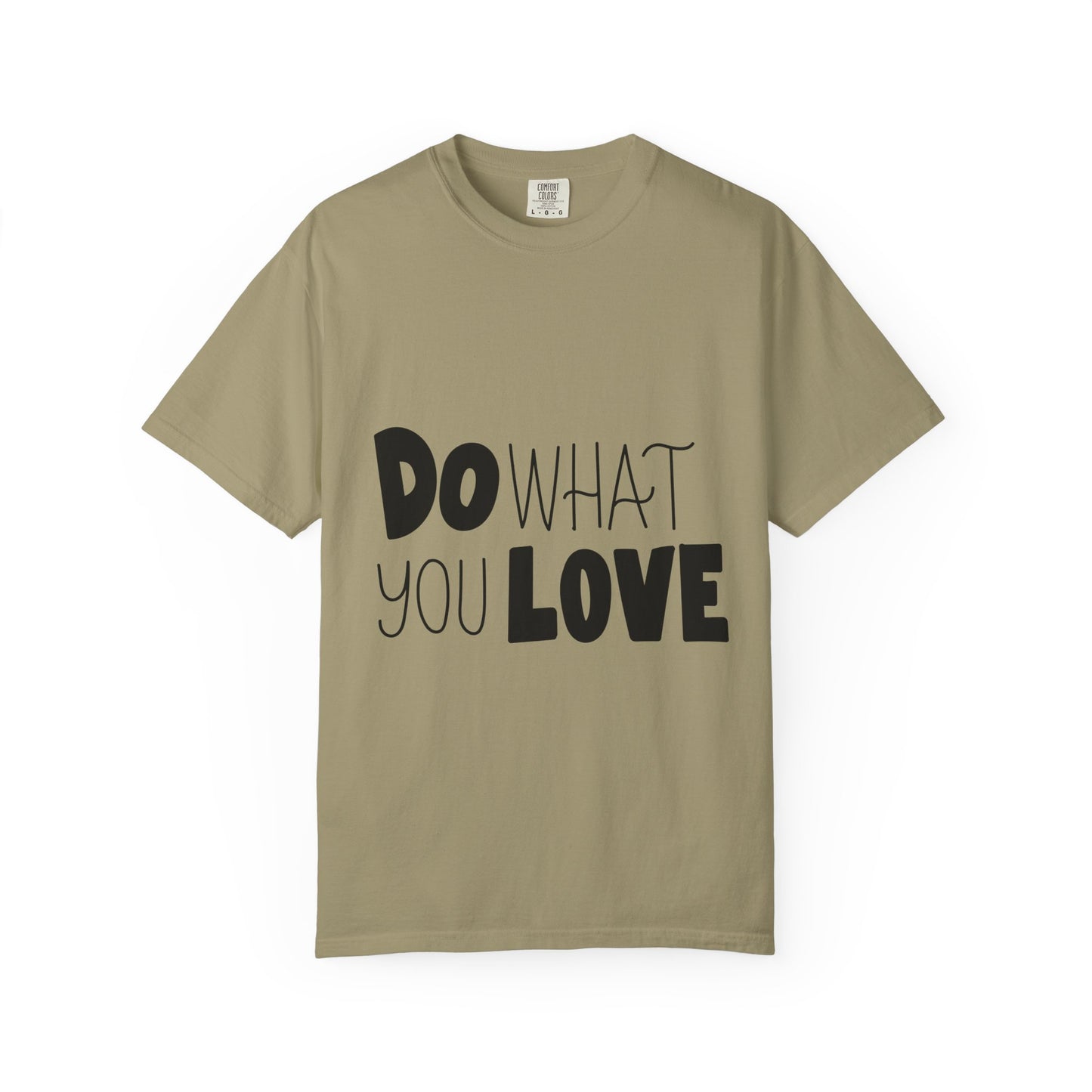 Do What You Love Garment-Dyed Tee