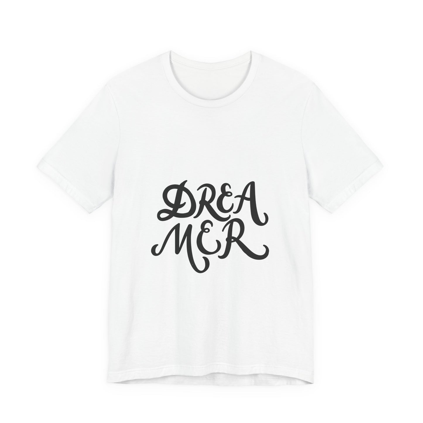 Dreamer T-Shirt Bold Script Inspirational Tee