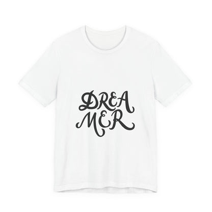 Dreamer T-Shirt Bold Script Inspirational Tee
