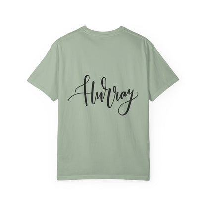 Hurray Calligraphy Script Garment-Dyed Tee