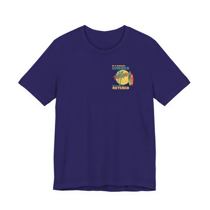 Back Print Retirement Tee Always Summer Vacation